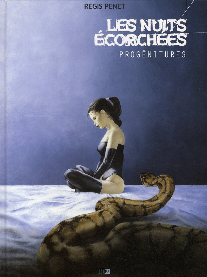 Les nuits écorchées Tome 1 ; progénitures