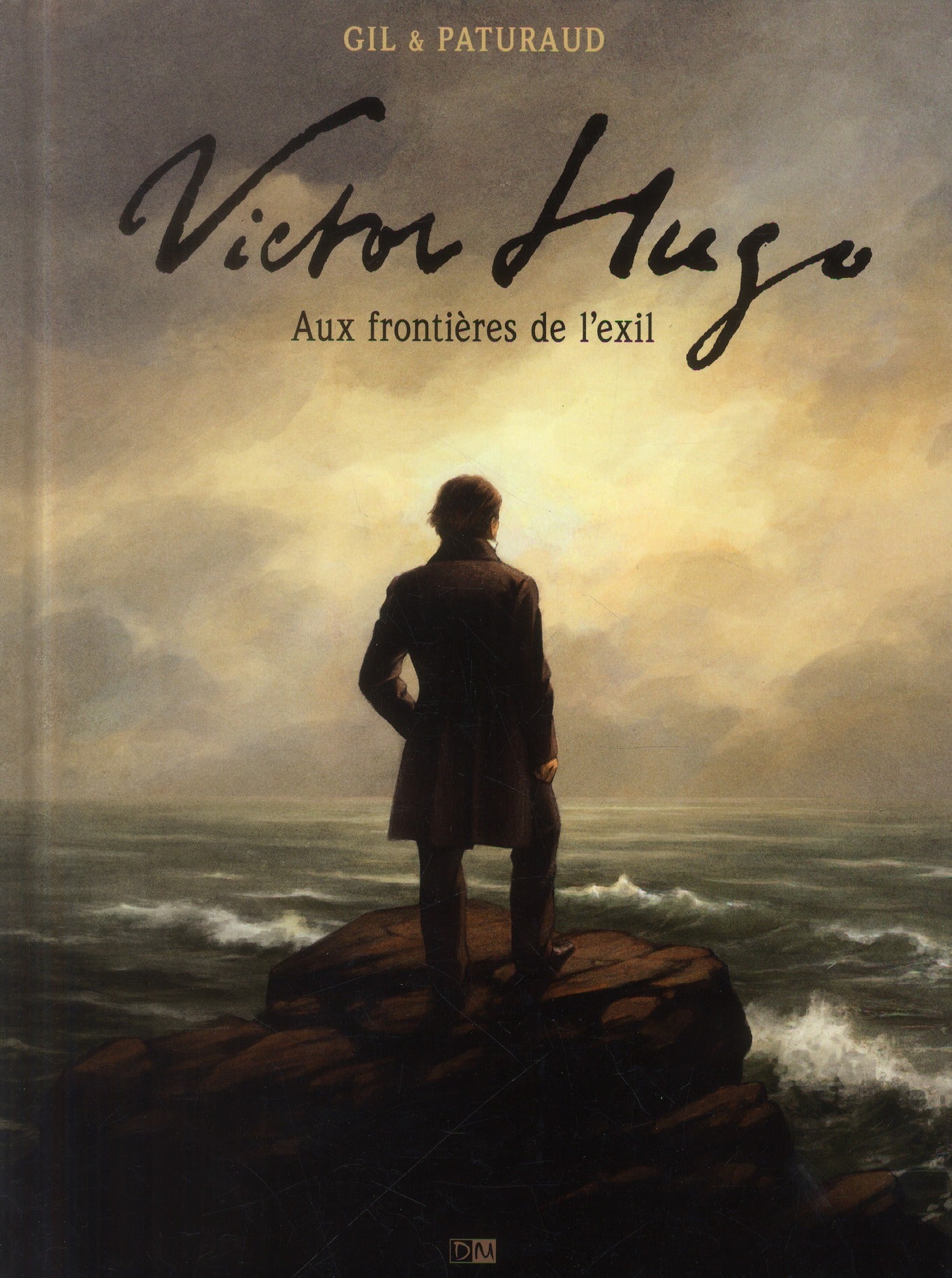 Victor Hugo ; aux frontières de l'exil