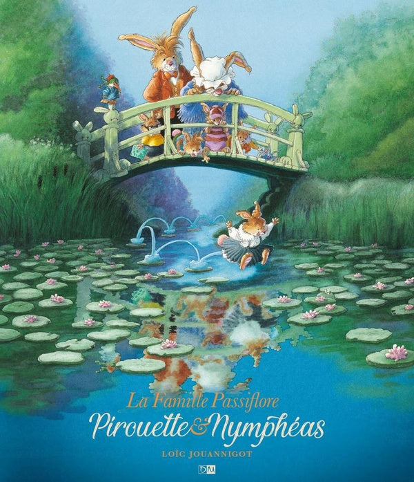 La famille Passiflore - Pirouette & Nymphéas Tome 1