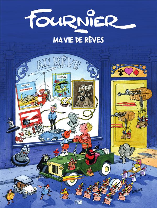 Fournier : Ma vie de rêves