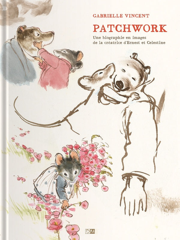 Patchwork : Une biographie en images de la créatrice d'Ernest & Célestine