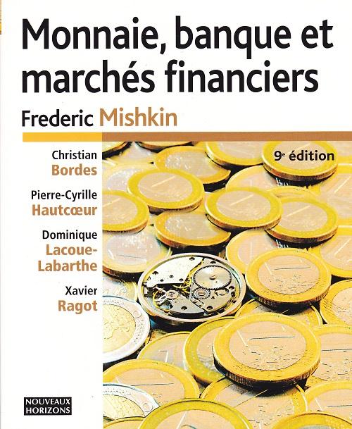 Monnaie, banque et marche financiers nouveaux horizons