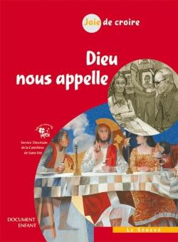 Joie de croire ; dieu nous appelle ; document enfant