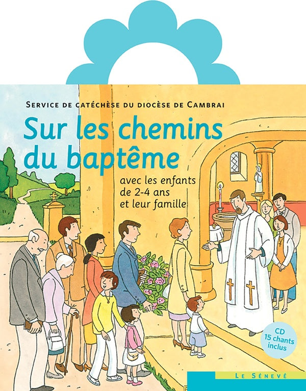 Sur les chemins du baptème ; 2/4 ans