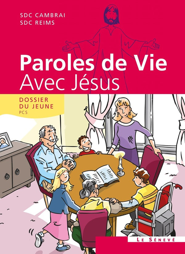 Paroles de vie avec Jésus ; dossier du jeune - PCS ; 8/15 ans