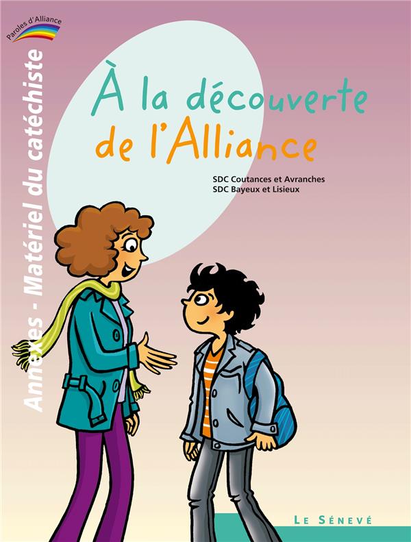 à la découverte de l'Alliance ; annexes-matériel du catéchiste Tome 2