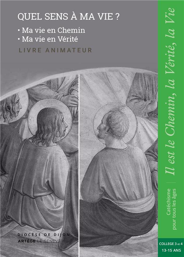 Quel sens à ma vie ? livre animateur ; collège 3 et 4