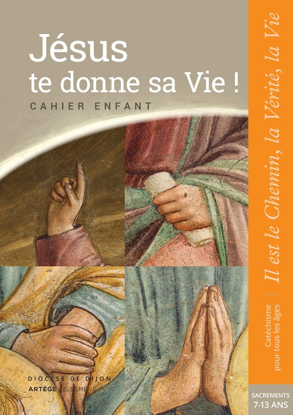 Jésus te donne sa vie ! Préparation sacrement ; cahier enfant