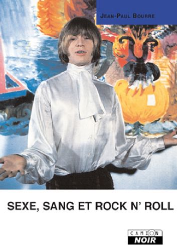 Sexe, sang et rock n'roll