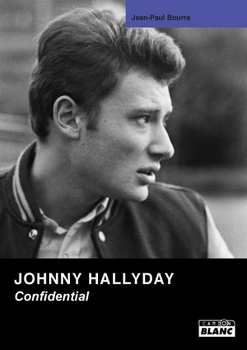 Johnny Halliday ; confidential