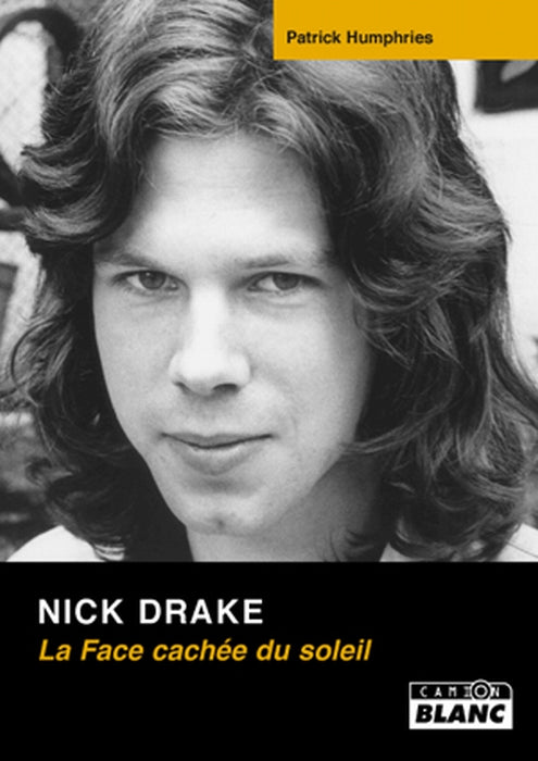 Nick Drake ; la face cachée du soleil