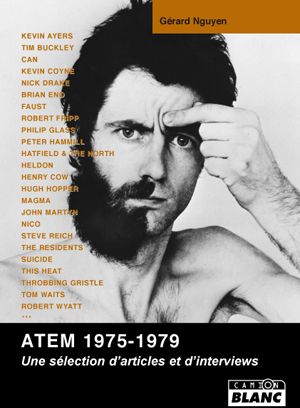 Atem 1975-1979 ; une sélecetion d'articles et interviews