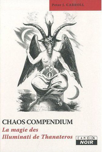 Chaos compendium ; la magie des illuminati de Thanateros
