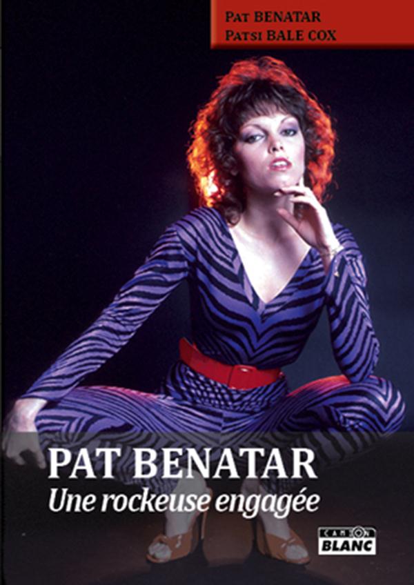 Pat Benatar ; une rockeuse engagée