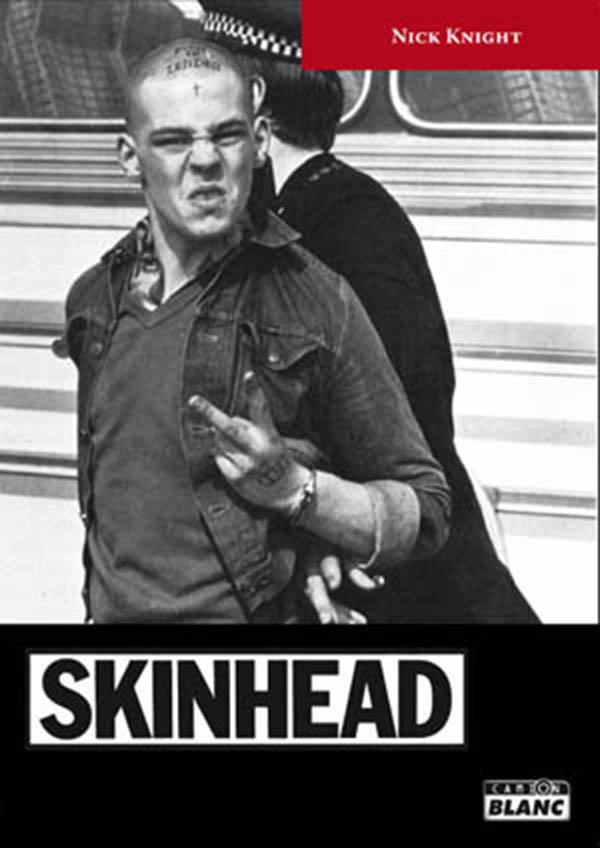 Skinhead ; instantanés d'une subculture britannique