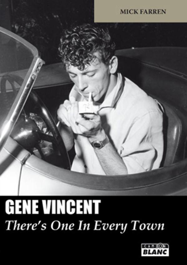 Gene Vincent ; there's one in every town