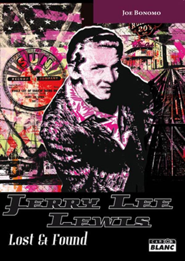Jerry Lee Lewis ; lost & found