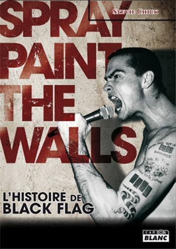 Black Flag ; spray paint the walls