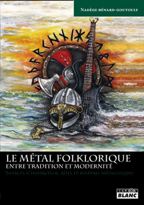 Le métal folklorique ; entre tradition et modernité
