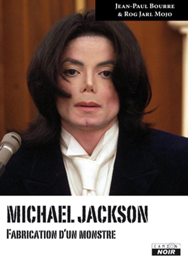 Michael Jackson ; fabrication d'un monstre