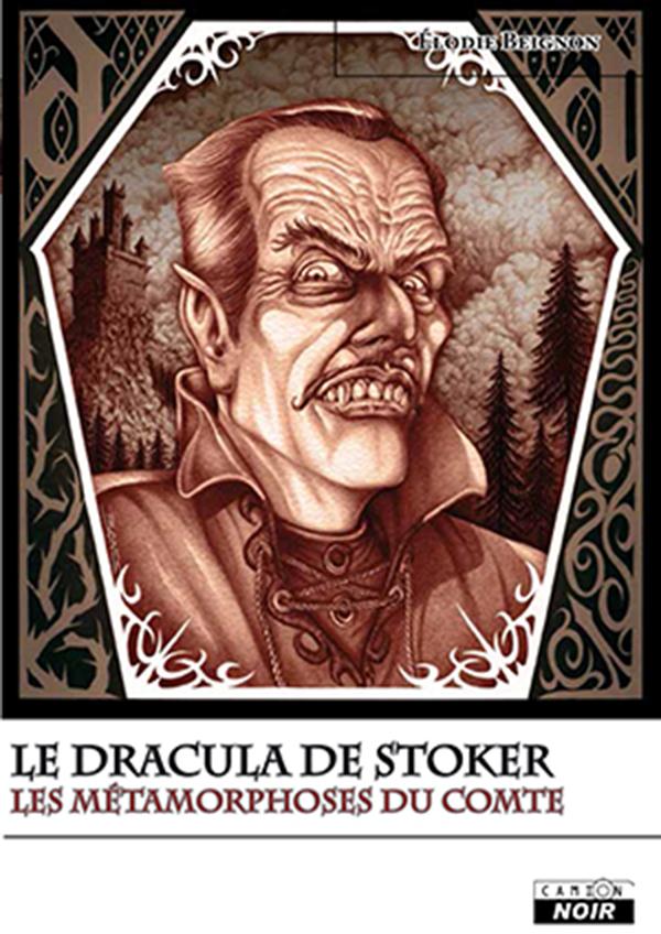 Le Dracula de Stocker ; les métamorphoses du comte