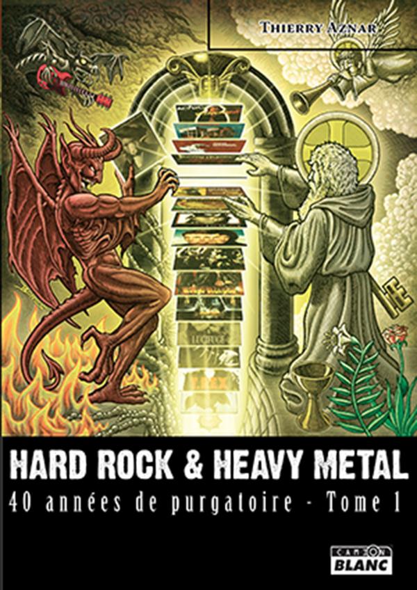 Hard rock & heavy metal ; 40 années de purgatoire