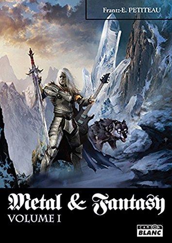 Metal & fantasy Tome 1