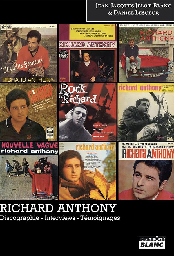 Richard Anthony ; discographie - interviews - témoignages