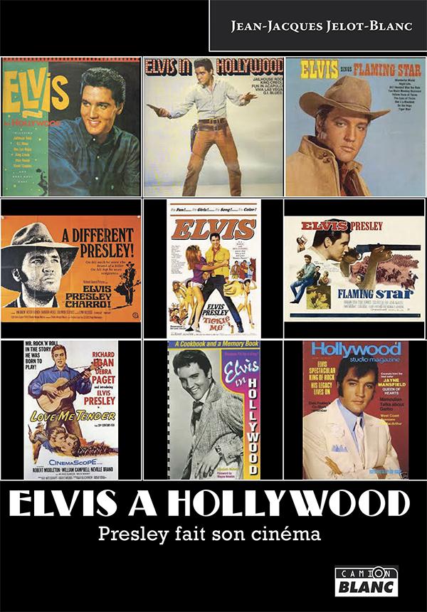 Elvis à Hollywood ; Presley fait son cinéma
