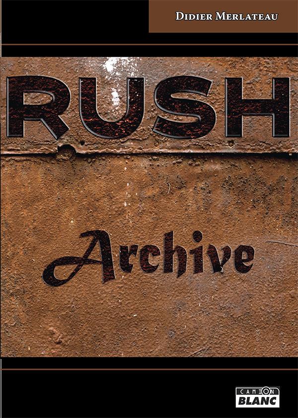 R.U.S.H. ; archive