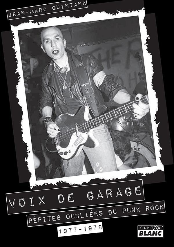 Voix de garage pepites oubliees du punk rock 1977-1978