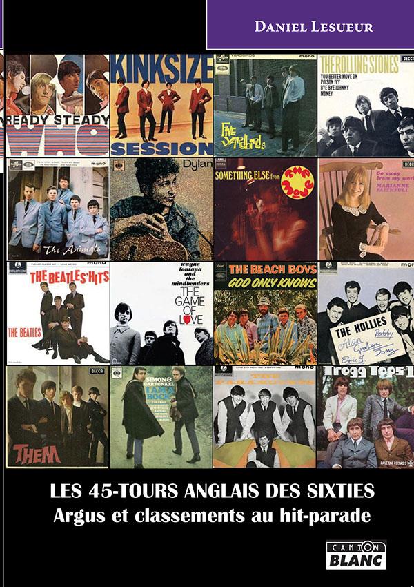 Les 45-tours anglais des sixties ; argus et classements au hit-parade