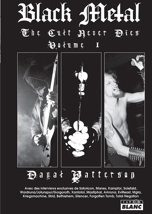 Black metal ; the cult never dies Tome 1