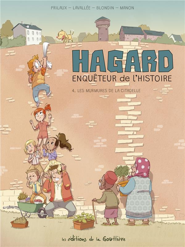 Hagard, enquêteur de l'Histoire Tome 4 : Les murmures de la citadelle