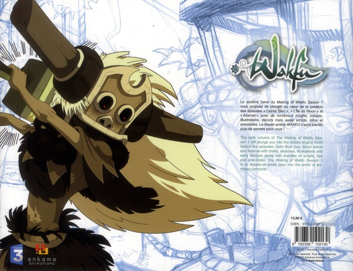 Wakfu - making of - saison 1 Tome 6 : Xav le boulanger ; le sac de Ruel