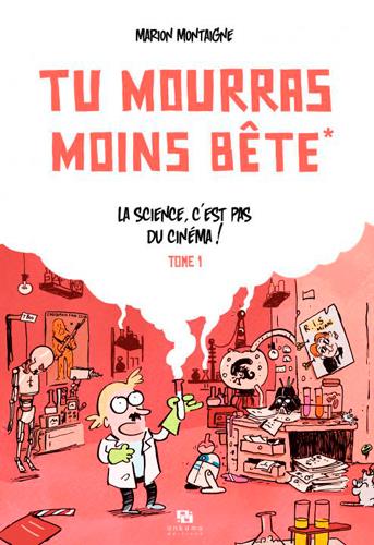 Wakfu mag : tu mourras moins bête (mais tu mourras quand même !) Tome 1 : la science n'est pas du cinéma !