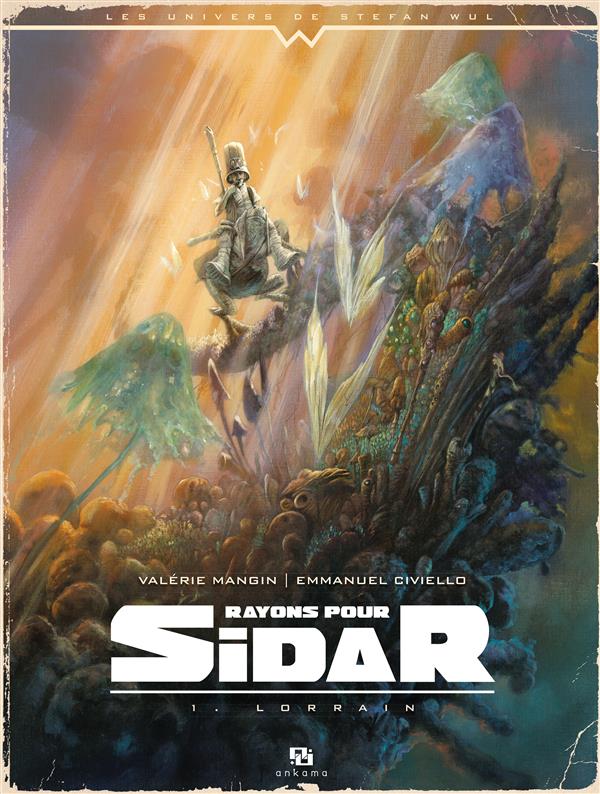 Rayons pour Sidar Tome 1 ; Lorrain