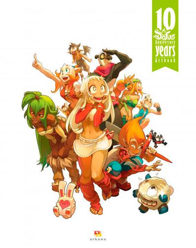 Dofus : artbook ; 10 ans