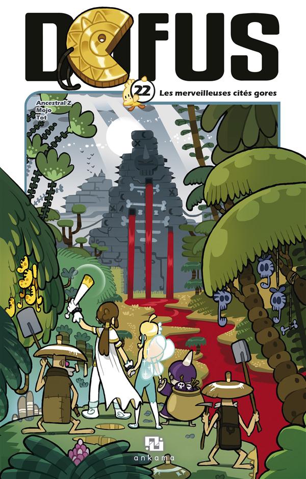 Dofus Tome 22 : les merveilleuses cités gores