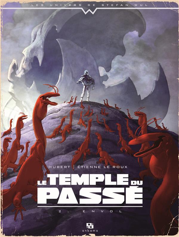 Le temple du passé Tome 2 ; envol