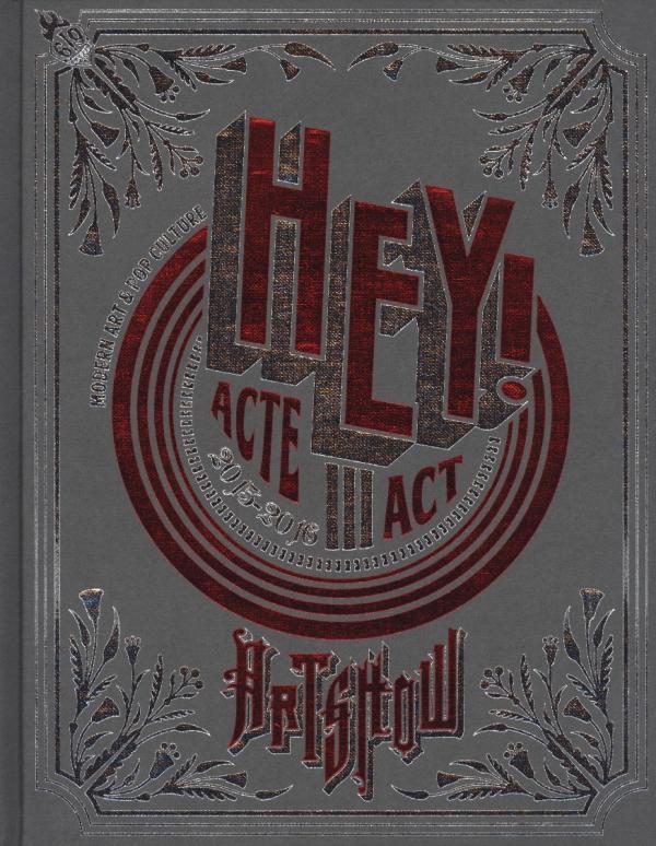 Hey ! modern art & pop culture ; artshow Tome 3 - flash vidéo