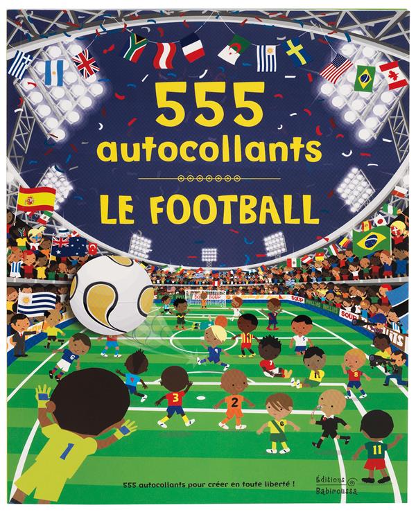 Le football ; 555 autocollants