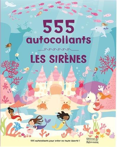 Les sirènes ; 555 autocollants - flash vidéo