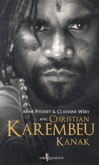 Christian Karembeu ; Kanak