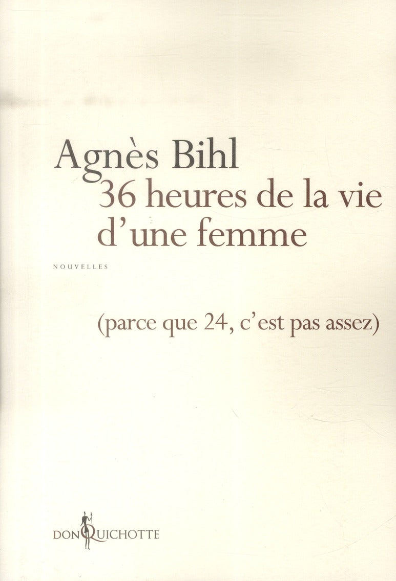 36 heures de la vie d'une femme (parce que 24, c'est pas assez) - flash vidéo