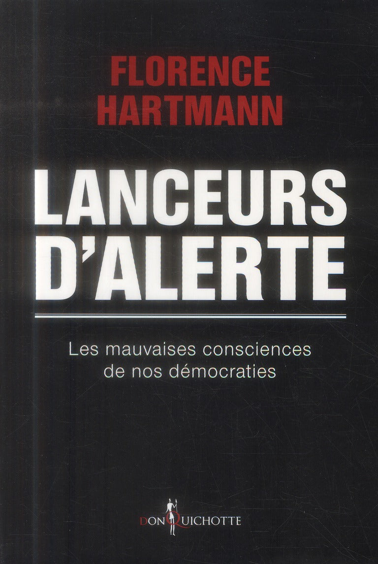 Lanceurs d'alerte ; ils risquent leur vie pour protéger la nôtre