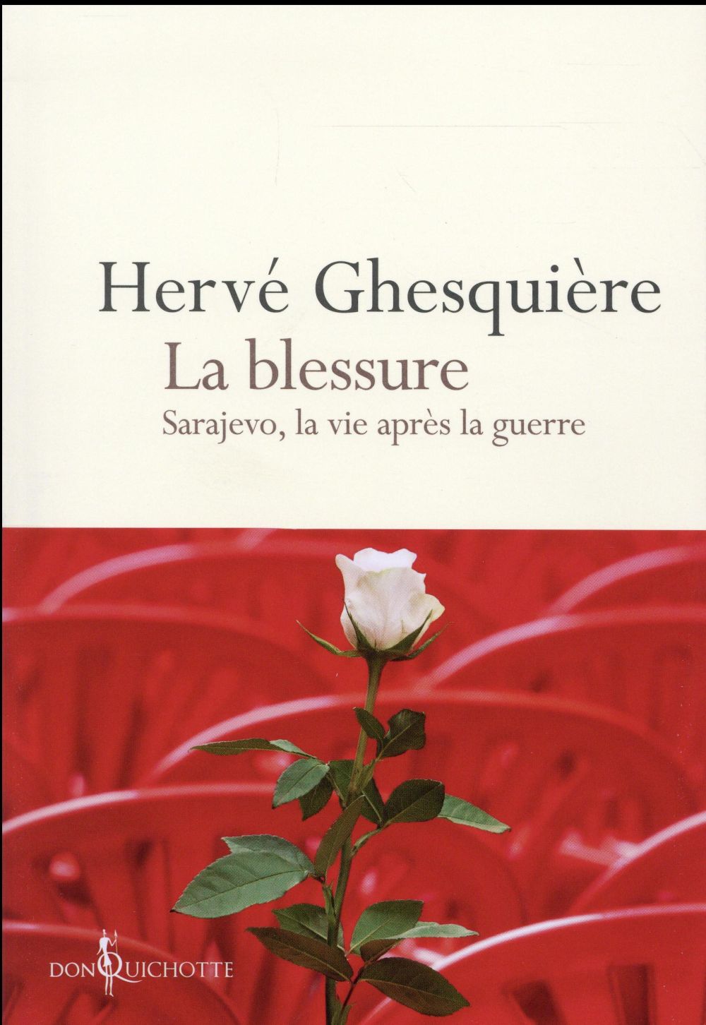 La blessure ; Sarajevo, la vie après la guerre