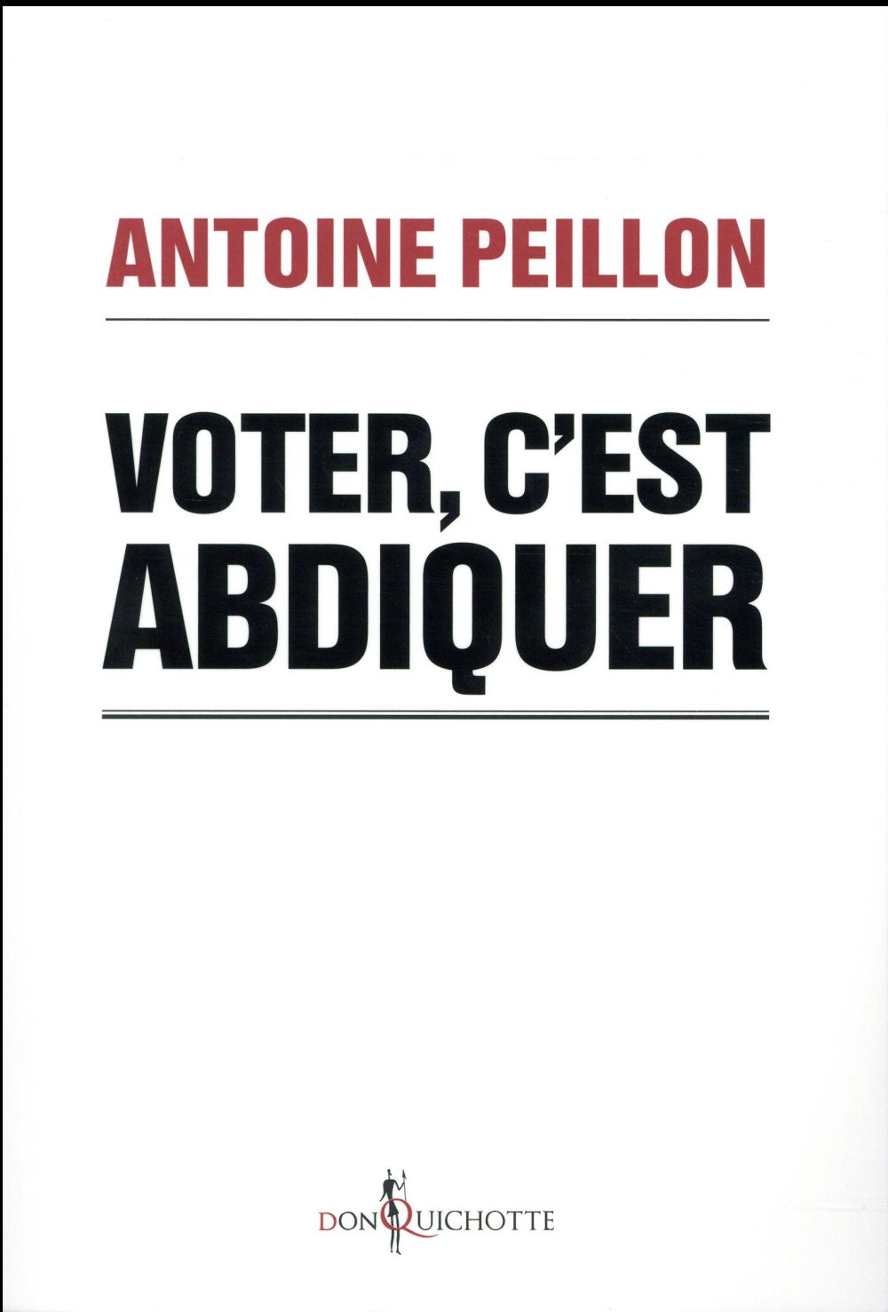 Voter, c'est abdiquer