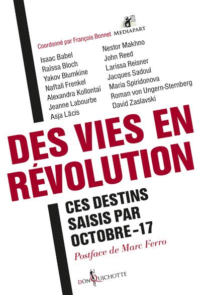 Des vies en révolution ; ces destins saisis par Octobre-17