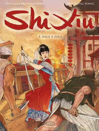 Shi Xiu, reine des pirates Tome 1 ; face à face